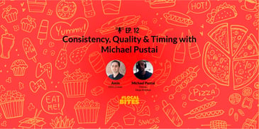 Consistency, Quality & Timing with Michael Pustai