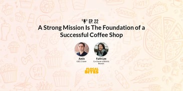 A Strong Mission Is the Foundation of a Successful Coffee Shop